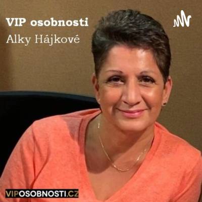 VIP osobnosti Alky Hájkové